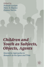 Book cover for Children and Youth as Subjects, Objects, Agents
